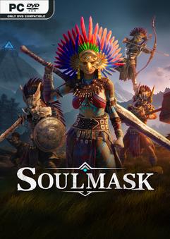 Soulmask v20240621 Early Access
