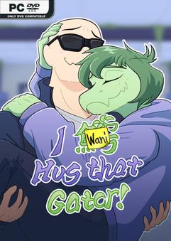 I Wani Hug that Gator v1.3.11-P2P